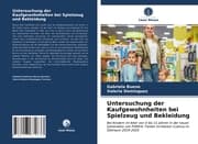 Cover von Untersuchung der Kaufgewohnheiten bei Spielzeug und Bekleidung