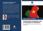 Cover von Territoriales Branding und E-Tourismus in Kamerun