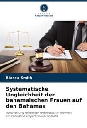 Cover von Systematische Ungleichheit der bahamaischen Frauen auf den Bahamas