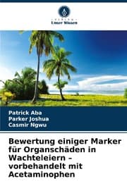 Cover von Bewertung einiger Marker für Organschäden in Wachteleiern - vorbehandelt mit Acetaminophen