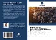 Cover von POLITISCHE GEMEINSCHAFTEN oder Netzwerke :