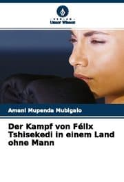 Cover von Der Kampf von Félix Tshisekedi in einem Land ohne Mann