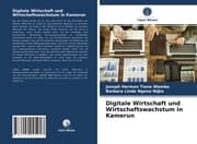 Cover von Digitale Wirtschaft und Wirtschaftswachstum in Kamerun