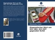 Cover von Diagnostischer Wert von HIV, HBV, HCV RDT gegenüber ELISA