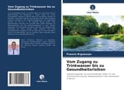 Cover von Vom Zugang zu Trinkwasser bis zu Gesundheitsrisiken