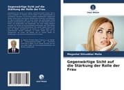 Cover von Gegenwärtige Sicht auf die Stärkung der Rolle der Frau