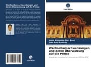 Cover von Wechselkursschwankungen und deren Überwälzung auf die Preise