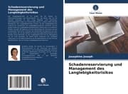 Cover von Schadenreservierung und Management des Langlebigkeitsrisikos