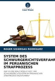 Cover von SYSTEM DES SCHWURGERICHTSVERFAHRENS IM PERUANISCHEN STRAFPROZESS