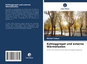 Cover von Kühlaggregat und externe Wärmelasten
