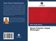 Cover von Neues Polymer stoppt Blutungen