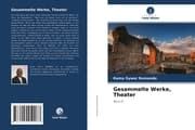 Cover von Gesammelte Werke, Theater