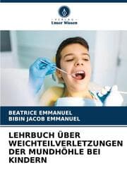 Cover von LEHRBUCH ÜBER WEICHTEILVERLETZUNGEN DER MUNDHÖHLE BEI KINDERN