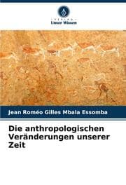 Cover von Die anthropologischen Veränderungen unserer Zeit
