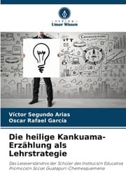 Cover von Die heilige Kankuama-Erzählung als Lehrstrategie