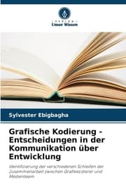 Cover von Grafische Kodierung - Entscheidungen in der Kommunikation über Entwicklung