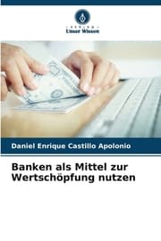 Cover von Banken als Mittel zur Wertschöpfung nutzen