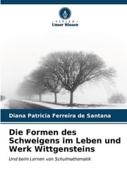 Cover von Die Formen des Schweigens im Leben und Werk Wittgensteins