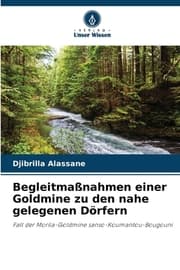 Cover von Begleitmaßnahmen einer Goldmine zu den nahe gelegenen Dörfern