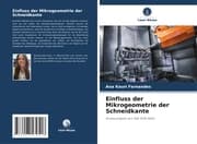 Cover von Einfluss der Mikrogeometrie der Schneidkante