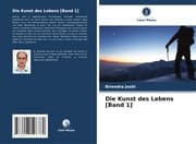 Cover von Die Kunst des Lebens [Band 1]