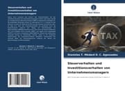 Cover von Steuerverhalten und Investitionsverhalten von Unternehmensmanagern