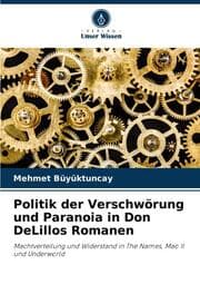 Cover von Politik der Verschwörung und Paranoia in Don DeLillos Romanen