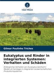 Cover von Eukalyptus und Rinder in integrierten Systemen: Verhalten und Schäden