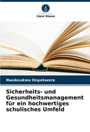 Cover von Sicherheits- und Gesundheitsmanagement für ein hochwertiges schulisches Umfeld