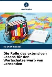 Cover von Die Rolle des extensiven Lesens für den Wortschatzerwerb von Lernenden