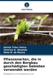 Cover von Pflanzenarten, die in durch den Bergbau geschädigten Gebieten verwendet werden