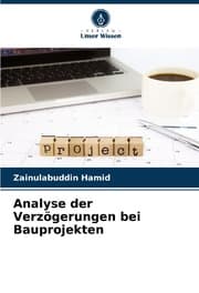 Cover von Analyse der Verzögerungen bei Bauprojekten