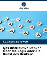 Cover von Das distributive Denken Über die Logik oder die Kunst des Denkens