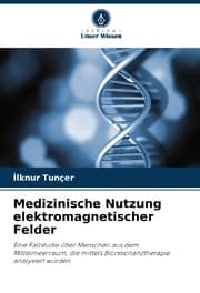 Cover von Medizinische Nutzung elektromagnetischer Felder