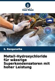 Cover von Metall-Hydroxychloride für wässrige Superkondensatoren mit hoher Leistung