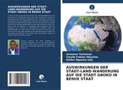 Cover von AUSWIRKUNGEN DER STADT-LAND-WANDERUNG AUF DIE STADT GBOKO IN BENUE STAAT