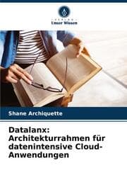 Cover von Datalanx: Architekturrahmen für datenintensive Cloud-Anwendungen