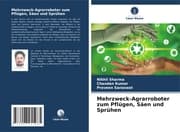 Cover von Mehrzweck-Agrarroboter zum Pflügen, Säen und Sprühen