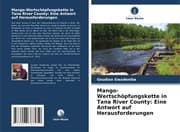 Cover von Mango-Wertschöpfungskette in Tana River County: Eine Antwort auf Herausforderungen