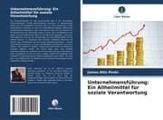 Cover von Unternehmensführung: Ein Allheilmittel für soziale Verantwortung