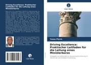 Cover von Driving Excellence: Praktischer Leitfaden für die Leitung eines Ministerbüros
