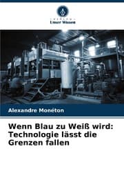 Cover von Wenn Blau zu Weiß wird: Technologie lässt die Grenzen fallen