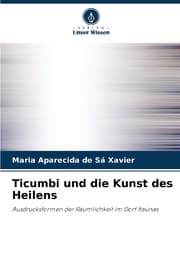 Cover von Ticumbi und die Kunst des Heilens