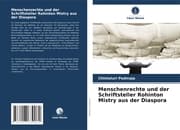 Cover von Menschenrechte und der Schriftsteller Rohinton Mistry aus der Diaspora