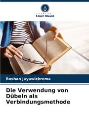 Cover von Die Verwendung von Dübeln als Verbindungsmethode