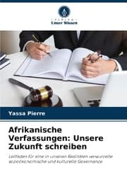 Cover von Afrikanische Verfassungen: Unsere Zukunft schreiben