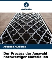 Cover von Der Prozess der Auswahl hochwertiger Materialien
