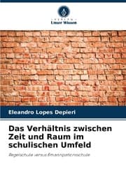 Cover von Das Verhältnis zwischen Zeit und Raum im schulischen Umfeld