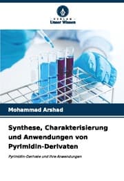 Cover von Synthese, Charakterisierung und Anwendungen von Pyrimidin-Derivaten