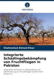 Cover von Integrierte Schädlingsbekämpfung von Fruchtfliegen in Pakistan